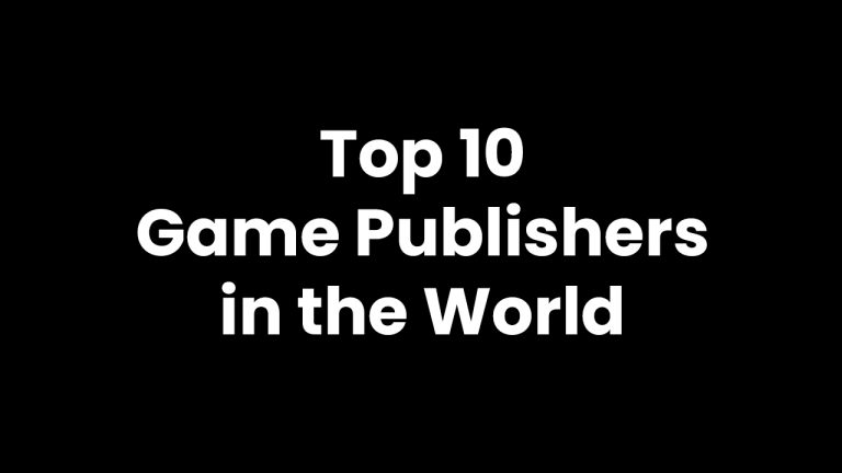 Top 10 Game Publishers in the World: Powerhouses of Entertainment