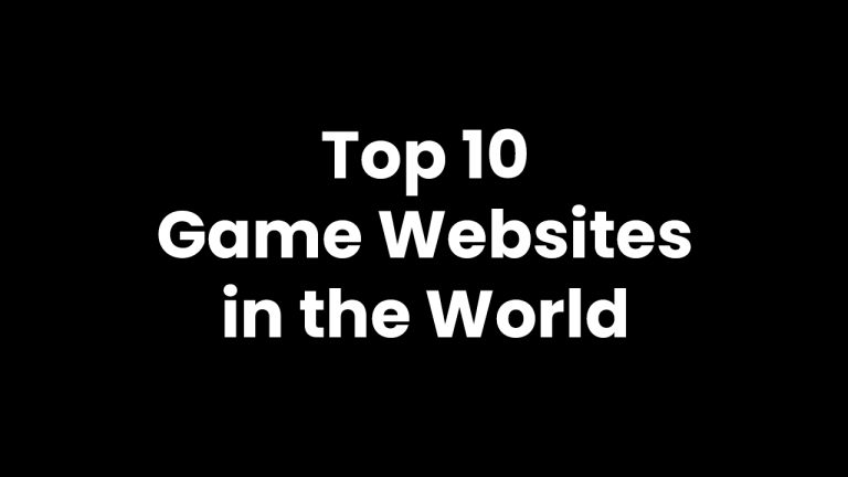 Top 10 Game Websites in the World for Ultimate Gaming Experience