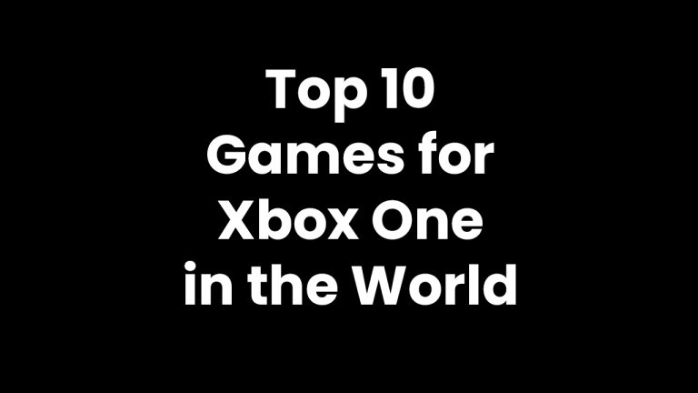 The Ultimate Top 10 Games for Xbox One Around the World
