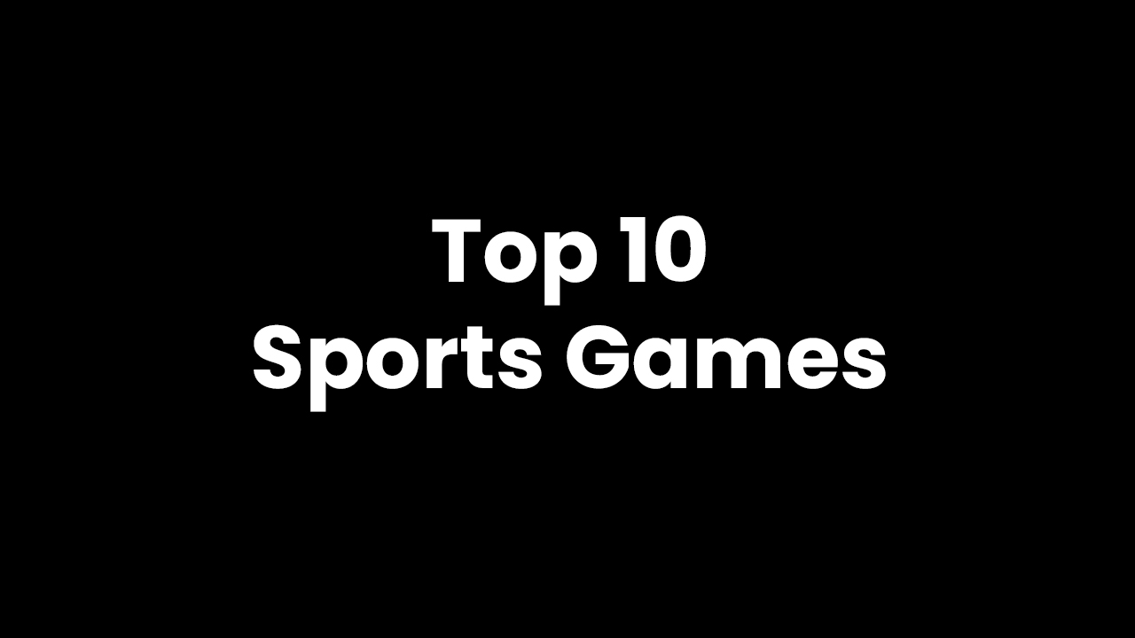 Top 10 Sports Games