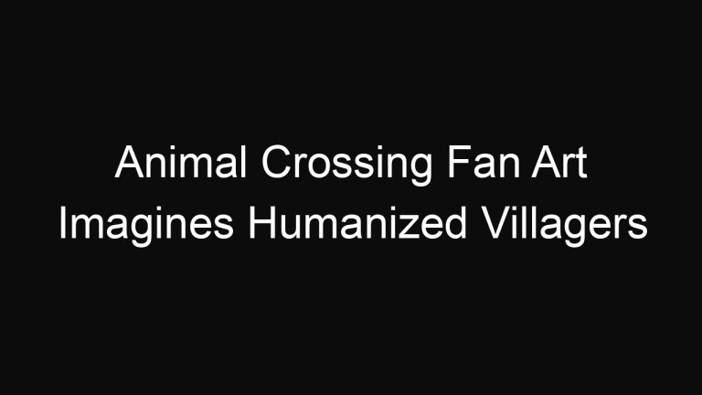 Animal Crossing Fan Art Imagines Humanized Villagers