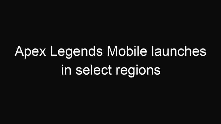 Apex Legends Mobile launches in select regions
