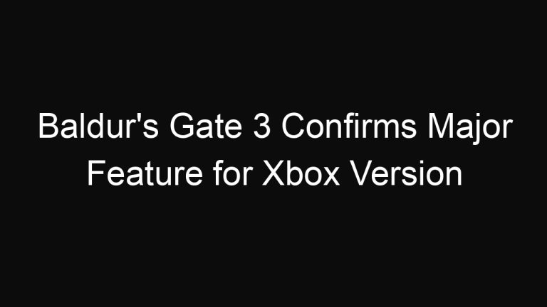 Baldur’s Gate 3 Confirms Major Feature for Xbox Version