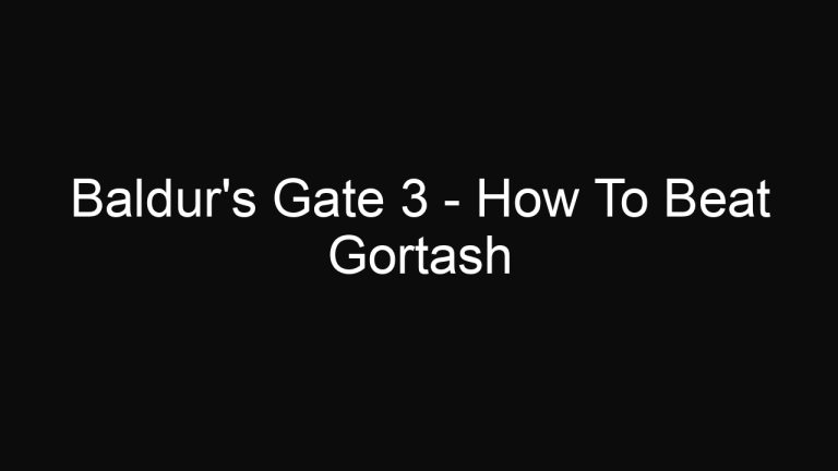Baldur’s Gate 3 – How To Beat Gortash