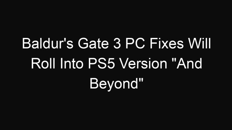 Baldur’s Gate 3 PC Fixes Will Roll Into PS5 Version “And Beyond”