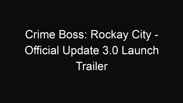 Crime Boss: Rockay City – Official Update 3.0 Launch Trailer