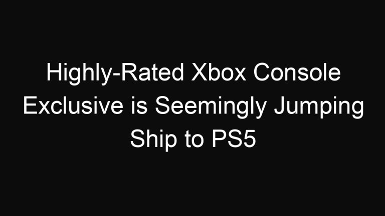 Highly-Rated Xbox Console Exclusive is Seemingly Jumping Ship to PS5