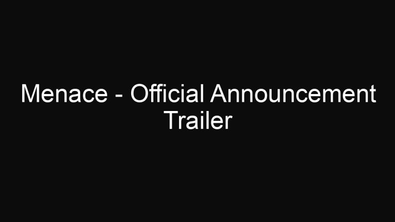 Menace – Official Announcement Trailer