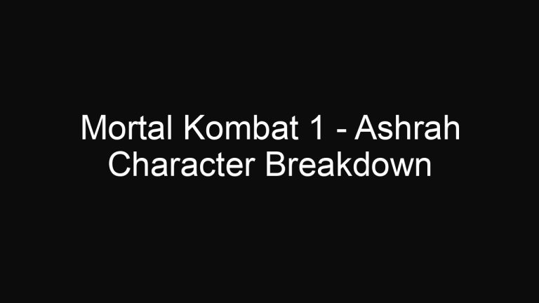 Mortal Kombat 1 – Ashrah Character Breakdown