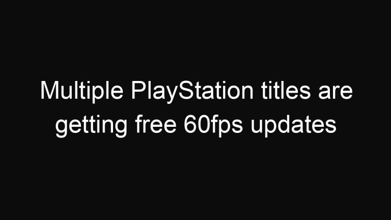 Multiple PlayStation titles are getting free 60fps updates