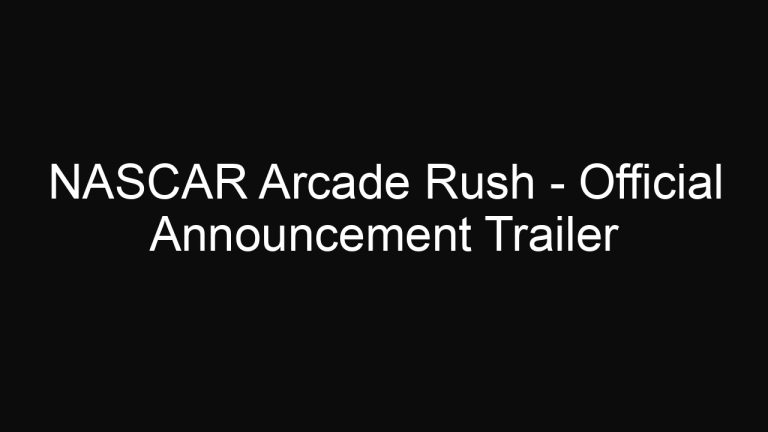 NASCAR Arcade Rush – Official Announcement Trailer