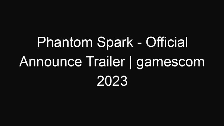 Phantom Spark – Official Announce Trailer | gamescom 2023