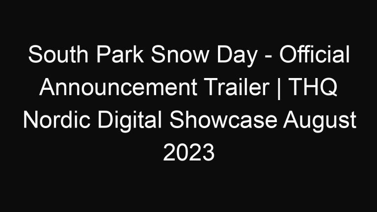South Park Snow Day – Official Announcement Trailer | THQ Nordic Digital Showcase August 2023