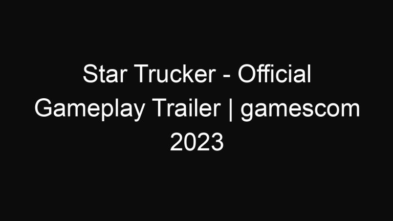 Star Trucker – Official Gameplay Trailer | gamescom 2023