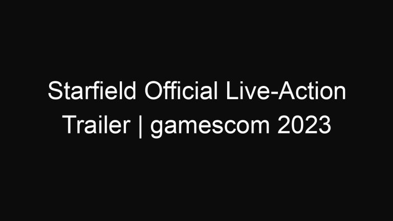 Starfield Official Live-Action Trailer | gamescom 2023