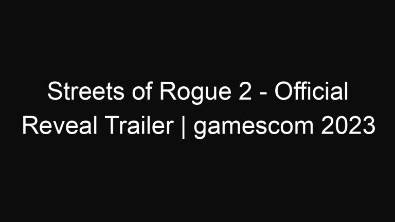 Streets of Rogue 2 – Official Reveal Trailer | gamescom 2023
