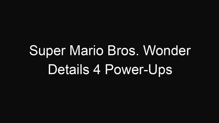 Super Mario Bros. Wonder Details 4 Power-Ups