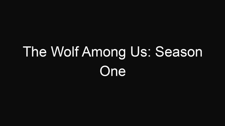 The Wolf Among Us: Season One