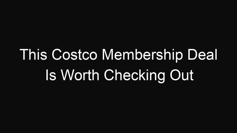This Costco Membership Deal Is Worth Checking Out