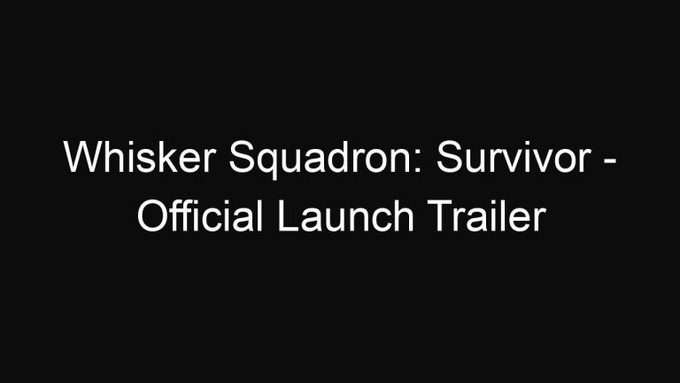 Whisker Squadron: Survivor – Official Launch Trailer
